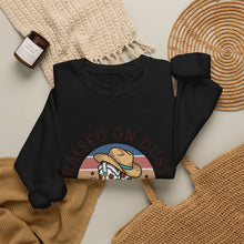 Load image into Gallery viewer, Raised on Dust &amp; Daydreams Sweatshirt | Western Cowgirl Ranch Vintage Prairie