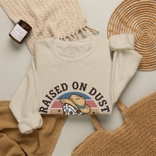 Load image into Gallery viewer, Raised on Dust &amp; Daydreams Sweatshirt | Western Cowgirl Ranch Vintage Prairie