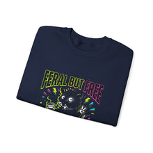 Load image into Gallery viewer, Feral But Free Sweatshirt | chaotic, quirky humor, millennial burnout
