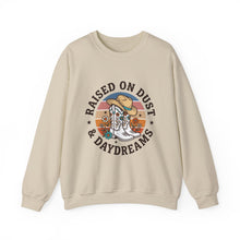 Load image into Gallery viewer, Raised on Dust &amp; Daydreams Sweatshirt | Western Cowgirl Ranch Vintage Prairie