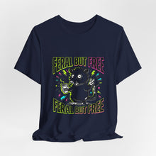 Load image into Gallery viewer, Feral But Free graphic tee | Feral, chaotic humor, Gen Z millennial burnout