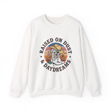Load image into Gallery viewer, Raised on Dust &amp; Daydreams Sweatshirt | Western Cowgirl Ranch Vintage Prairie