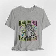 Load image into Gallery viewer, Feral But Free graphic tee | Feral, chaotic humor, Gen Z millennial burnout