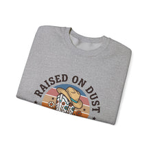 Load image into Gallery viewer, Raised on Dust &amp; Daydreams Sweatshirt | Western Cowgirl Ranch Vintage Prairie