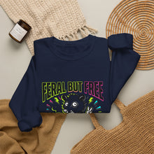 Load image into Gallery viewer, Feral But Free Sweatshirt | chaotic, quirky humor, millennial burnout