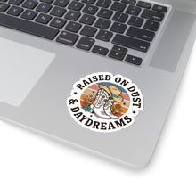 Load image into Gallery viewer, Raised on Dust &amp; Daydreams Kiss-Cut Stickers | Western Cowgirl Rustic