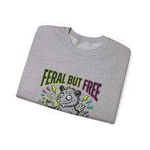 Load image into Gallery viewer, Feral But Free Sweatshirt | chaotic, quirky humor, millennial burnout