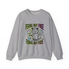 Load image into Gallery viewer, Feral But Free Sweatshirt | chaotic, quirky humor, millennial burnout