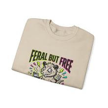 Load image into Gallery viewer, Feral But Free Sweatshirt | chaotic, quirky humor, millennial burnout