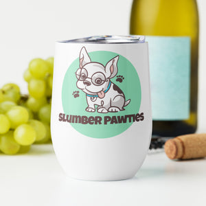 Slumber Pawties Wine Tumbler