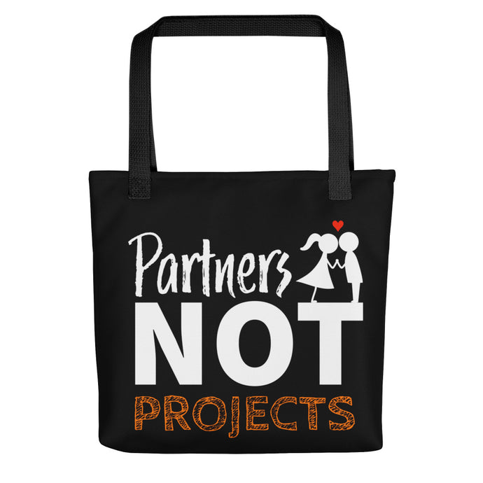 Partners Not Projects Tote Bag