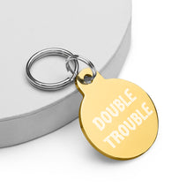 Load image into Gallery viewer, Double Trouble Engraved Key Chain/Pet ID Tag