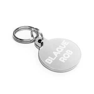 Blaque Rob Engraved Key Chain/Pet ID Tag