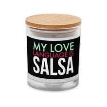 Load image into Gallery viewer, My Love Language Is Salsa Glass Candle
