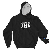 Load image into Gallery viewer, I Understood The Assignment Champion Hoodie