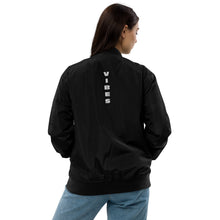 Load image into Gallery viewer, VIBES (Back Embroidery) Premium Recycled Bomber Jacket