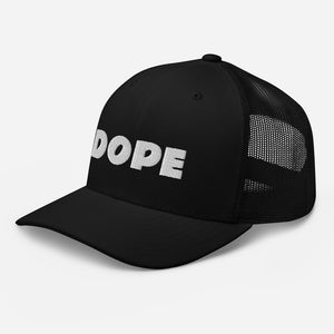 DOPE Trucker Hat