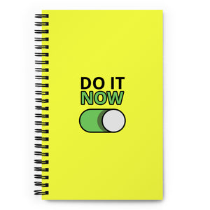 Do It Now Spiral Notebook