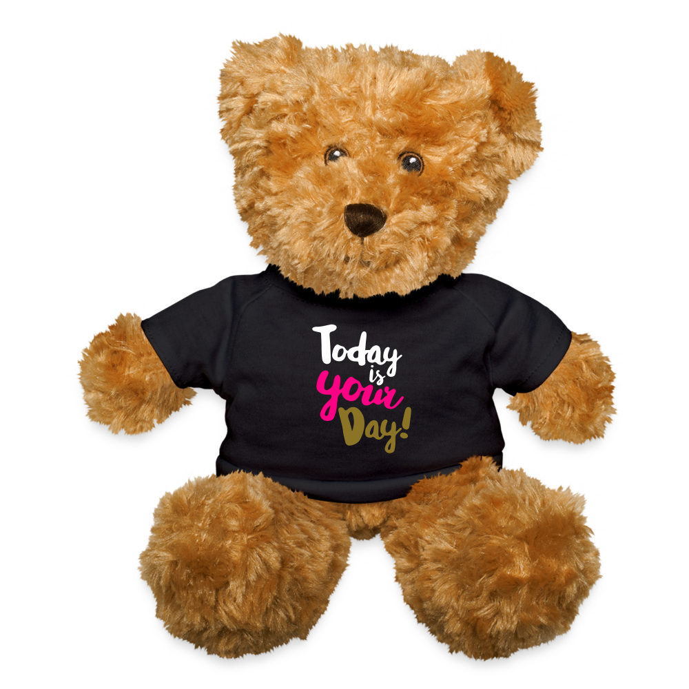 Today Is Your Day Teddy Bear - black