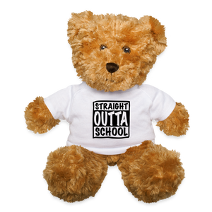 Straight Outta School Teddy Bear - white