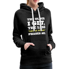 Load image into Gallery viewer, The Less Life in Prison Phases Me Women’s Premium Hoodie - charcoal grey