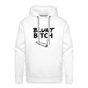 Blunt Bitch Masculine Cut Premium Hoodie - white