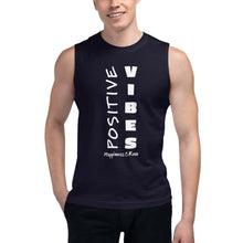 Load image into Gallery viewer, Positive Vibes Muscle Shirt