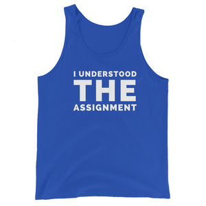 I Understood The Assignment Unisex Tank Top