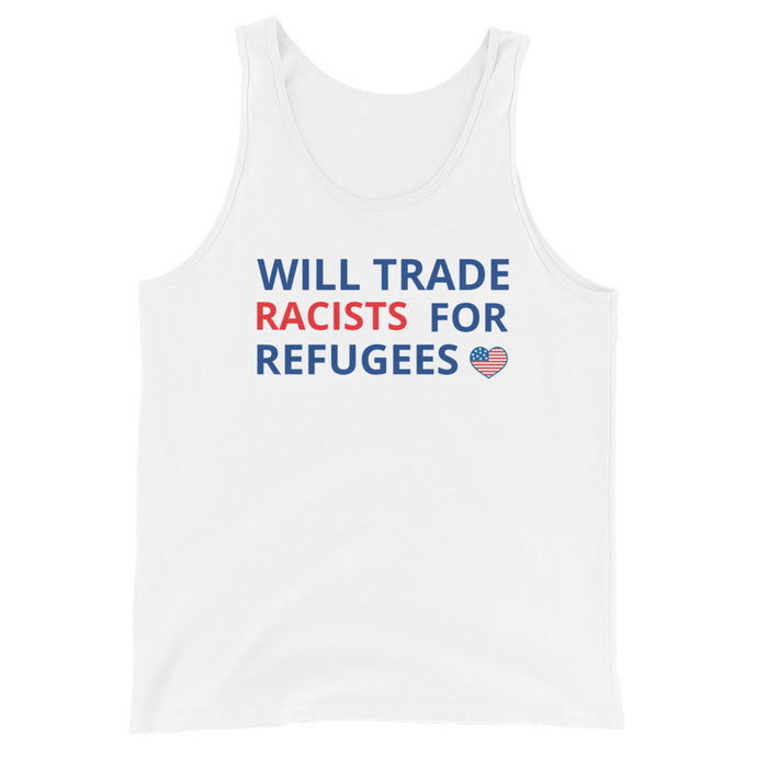 Trade Racists For Refugees Unisex Tank Top