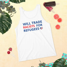 Load image into Gallery viewer, Trade Racists For Refugees Unisex Tank Top