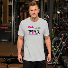 Load image into Gallery viewer, Eat Clean Train Dirty Unisex Tee