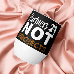 Partners Not Projects Wine Tumbler