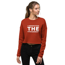 Load image into Gallery viewer, I Understood The Assignment Crop Sweatshirt