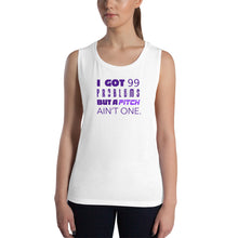 Load image into Gallery viewer, 99 Problems But A Pitch Ain&#39;t One Women&#39;s Muscle Tank