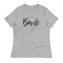 Load image into Gallery viewer, Bride Women&#39;s Relaxed Tee