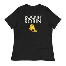 Load image into Gallery viewer, Rockin&#39; Robin Women&#39;s Relaxed Tee