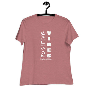 Positive Vibes Women's Relaxed Tee